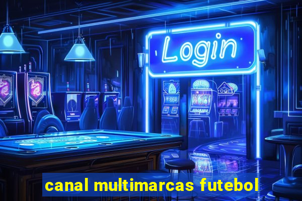 canal multimarcas futebol